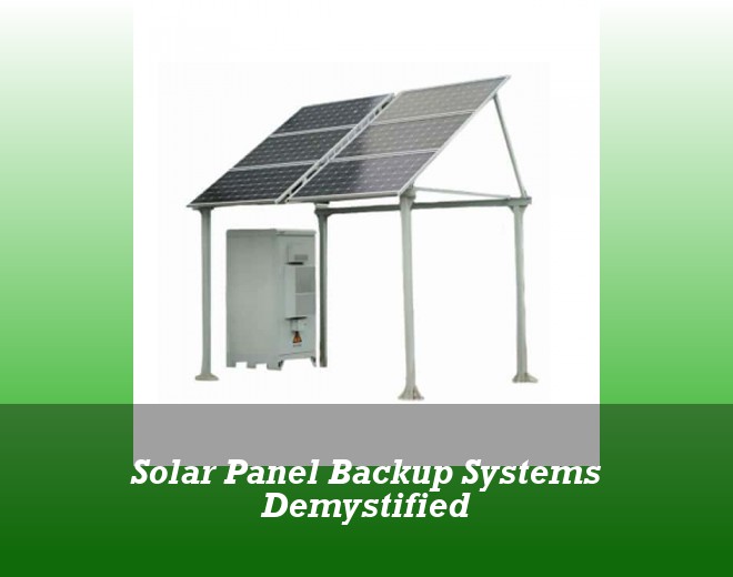 Solar Panel Backup Systems Demystified